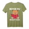 Bevor Du Fragst Nein! Lustiges Katzen Spruch T-Shirt für Morgenmuffel – Perfektes Geschenk für Katzenliebhaber und Tierfreunde