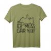 Faule Katze - Statement Spruch 'Ich muss gar nix' - Lustiges Katzen T-Shirt für Misanthropen, Geschenke für Weihnachten & Geburtstag