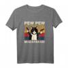 Pew Pew Madafakas Verrückte Katze T-Shirt - Lustiges Spruch Design für Katzenliebhaber, Geburtstags- und Weihnachtsgeschenk für Männer und Frauen