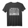 Während Du Sprichst Korrigiere In Gedanken Deine Grammatik T-Shirt – Lustiges Geschenk für Lehrer, Sprachliebhaber und Humorvolle Anlässe