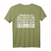 Während Du Sprichst Korrigiere In Gedanken Deine Grammatik T-Shirt – Lustiges Geschenk für Lehrer, Sprachliebhaber und Humorvolle Anlässe