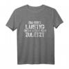 Du Bist Lustig Dich Töte Ich Zuletzt T-Shirt - Humorvolles Spruchshirt für Damen und Herren, perfekte Geschenkidee für Freunde & Familie