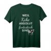 Weil Kühe absolut fantastisch sind - Kuh Frauen Geschenk T-Shirt für Geburtstagsfeiern, Muttertag & Bauernhof-Fans