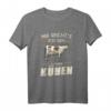 Mir reicht's ich geh zu meinen Kühen Landwirt Kuh T-Shirt – Lustiges Geschenk für Bauern, Landwirte und Tierliebhaber