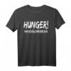 Hunger! Man Schäle Mir Eine Kuh T-Shirt – Lustiges Dinner Spruch für Veganer, Vegetarier & Fleischliebhaber