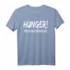 Hunger! Man Schäle Mir Eine Kuh T-Shirt – Lustiges Dinner Spruch für Veganer, Vegetarier & Fleischliebhaber