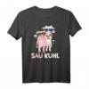 Sau Kuhl Wortspiel T-Shirt mit Kuh und Schwein – Lustiges Bauern- und Tiermotiv für Landwirte, Tierliebhaber und Fans von Humor-Shirts