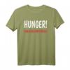 Hunger Man Schäle Mir Eine Kuh T-Shirt – Lustiges Fleisch- und Veganer-Spruch-Shirt für Männer und Frauen