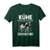 Kühe Machen Mich Glücklich Du Eher Nicht So Landwirt Kuh T-Shirt – Lustiges Geschenk für Landwirte, Bauern und Kuhliebhaber