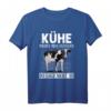 Kühe Machen Mich Glücklich Du Eher Nicht So Landwirt Kuh T-Shirt – Lustiges Geschenk für Landwirte, Bauern und Kuhliebhaber