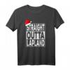 Straight Outta Lapland - Lustiges Weihnachts T-Shirt für Damen, Herren, Kinder & Familien als Xmas Geschenk