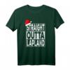 Straight Outta Lapland - Lustiges Weihnachts T-Shirt für Damen, Herren, Kinder & Familien als Xmas Geschenk