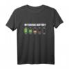 My Social Battery Low Energy Anti Social Introvert Geschenk T-Shirt – Humorvolles Outfit für Introvertierte, Egoisten & Loner zu Geburtstag, Weihnachten & Feiertagen
