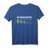 My Social Battery Low Energy Anti Social Introvert Geschenk T-Shirt – Humorvolles Outfit für Introvertierte, Egoisten & Loner zu Geburtstag, Weihnachten & Feiertagen