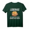 Leberkas Spruch T-Shirt - Bayerisches Fleischkäse & Fast Food Design für Bayern-Liebhaber, humorvoll und traditionell