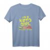 I'm A Keto Girl In A Carbie World - Lustiges Keto Diät T-Shirt für Frauen, Fitness & Motivation, Perfektes Geschenk für Diät- und Fitness-Enthusiasten