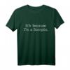 Because I'm A Scorpio Women Girls Men Zodiac Sign Astrology T-Shirt – Lustiges Sternzeichen Shirt für Oktober & November Geborene, perfekte Skorpion-Geschenke