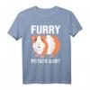 Furry Potato Baby Lustiges Meerschweinchenliebhaber T-Shirt – Perfektes Geschenk für Geburtstage & Weihnachten für Tierfreunde