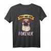 Mutter und Hund für immer Mops T-Shirt – Perfektes Geschenk für Tierliebhaber, Hundebesitzer & Mops Fans zu Weihnachten & Geburtstag