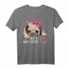 Just a Girl Who Loves Pugs - Süßes Mops T-Shirt für Hundeliebhaber, Mops Mama & Papa, Perfekt als Geschenk zu Weihnachten & Geburtstag