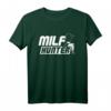 Milfhunter Milf Geschenk T-Shirt - Lustiges Mama & Mutter Design für Weihnachten & Geburtstag