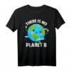 There Is No Planet B Klimaschutz T-Shirt – Statement Design gegen Klimawandel, Umweltschutz & Tierschutz, ideales Geschenk für Naturfreunde