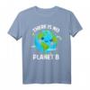 There Is No Planet B Klimaschutz T-Shirt – Statement Design gegen Klimawandel, Umweltschutz & Tierschutz, ideales Geschenk für Naturfreunde