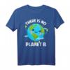 There Is No Planet B Klimaschutz T-Shirt – Statement Design gegen Klimawandel, Umweltschutz & Tierschutz, ideales Geschenk für Naturfreunde