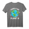 There Is No Planet B Klimaschutz T-Shirt – Statement Design gegen Klimawandel, Umweltschutz & Tierschutz, ideales Geschenk für Naturfreunde