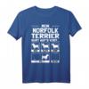 Norfolk Terrier T-Shirt - Lustiges Geschenk für Hundebesitzer, Züchter & Hundeliebhaber mit Humor