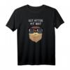 Get Otter My Way - Lustiges Otter T-Shirt mit Spruch für Security, Partygänger & Tierliebhaber