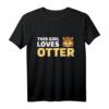 This girl loves Otter T-Shirt – Niedliches Tiermotiv für Natur- und Tierliebhaber, klassisch geschnitten