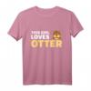 This girl loves Otter T-Shirt – Niedliches Tiermotiv für Natur- und Tierliebhaber, klassisch geschnitten