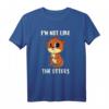 I'm Not Like The Otters T-Shirt - Lustiges Otter Sprüche Shirt für Otter Fans, Tierliebhaber & perfekte Geschenke zu Weihnachten & Geburtstag