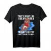 That's What I Do I Read Books I Drink Coffee Otter T-Shirt – Lustiges Geschenk für Leseratten und Kaffeeliebhaber