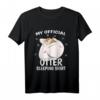 My Official Otter Sleeping Shirt - Bequemes Nachthemd für Damen, Herren & Kinder für angenehme Träume