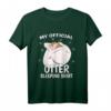 My Official Otter Sleeping Shirt - Bequemes Nachthemd für Damen, Herren & Kinder für angenehme Träume