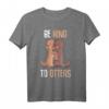 Be Kind To Otters Otter Mädchen Damen T-Shirt – Süßes Geschenk für Otter-Liebhaber zu Weihnachten & Geburtstag