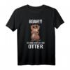 Otter Boah Lustiges Spruch T-Shirt für Damen und Herren – Witziges Statement-Design für Büro und Freizeit, perfektes Otter Geschenk