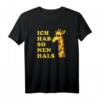 Lustiges Giraffen T-Shirt 'Ich hab so'n Hals' – Humorvolles Afrika Geschenk für Kinder, Mädchen und Frauen, die Giraffen lieben