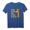 Lustiges Giraffen T-Shirt 'Ich hab so'n Hals' – Humorvolles Afrika Geschenk für Kinder, Mädchen und Frauen, die Giraffen lieben
