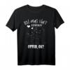 Lustiges Ich Mag Halt Einfach Otter T-Shirt – Perfekt für Otterfans, Tierfreunde & besondere Anlässe wie Geburtstag, Muttertag, Vatertag, Ostern & Weihnachten