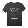 Lustiges Ich Mag Halt Einfach Otter T-Shirt – Perfekt für Otterfans, Tierfreunde & besondere Anlässe wie Geburtstag, Muttertag, Vatertag, Ostern & Weihnachten