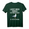 Lasst mich durch Ich muss nach St. Peter Ording T-Shirt – Lustiges Strandoutfit für Urlauber, Küsten- und Möwenliebhaber für den perfekten Meerurlaub