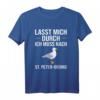 Lasst mich durch Ich muss nach St. Peter Ording T-Shirt – Lustiges Strandoutfit für Urlauber, Küsten- und Möwenliebhaber für den perfekten Meerurlaub