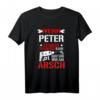 Wenn Peter es nicht reparieren kann, dann sind wir am Arsch! Lustiges Geschenk T-Shirt für Männer, Freunde & Familie