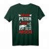 Wenn Peter es nicht reparieren kann, dann sind wir am Arsch! Lustiges Geschenk T-Shirt für Männer, Freunde & Familie