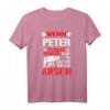 Wenn Peter es nicht reparieren kann, dann sind wir am Arsch! Lustiges Geschenk T-Shirt für Männer, Freunde & Familie