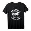 Pferde mit Spruch abäppeln a day - Humorvolles Reit- und Stallarbeit T-Shirt für Reiterinnen und Pferdeliebhaber