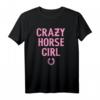 Crazy Horse Girl - Niedliches Pferd Mädchen Reitpferd Schuh T-Shirt für Pferdeliebhaberinnen und Reiterinnen